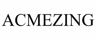 acmezing
