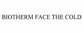 biotherm face the cold