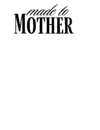 made to mother