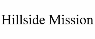 hillside mission