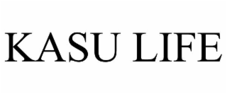 kasu life