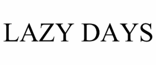 lazy days