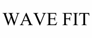 wave fit