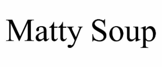 matty soup