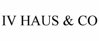 iv haus & co