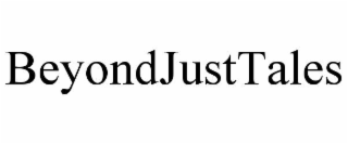 beyondjusttales