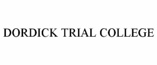 dordick trial college