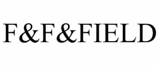 f&f&field