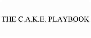 the c.a.k.e. playbook