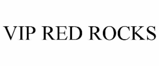 vip red rocks