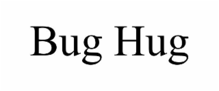 bug hug