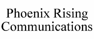 phoenix rising communications