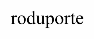 roduporte