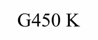 g450 k