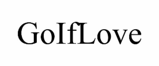 goiflove