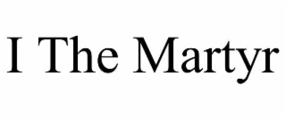 i the martyr