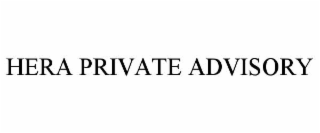 hera private advisory