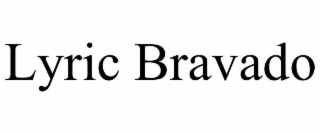 lyric bravado