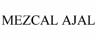 mezcal ajal