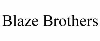 blaze brothers