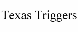 texas triggers