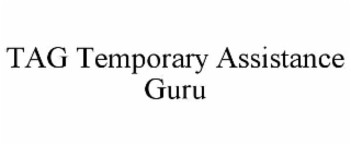 tag temporary assistance guru