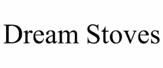 dream stoves