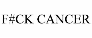 f#ck cancer