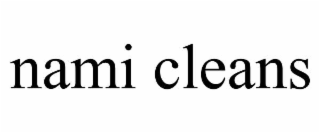 nami cleans