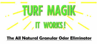 magik the all natural granular odor eliminator it works! turf
