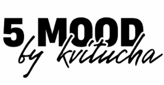5 mood by kvitucha