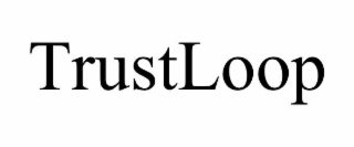 trustloop