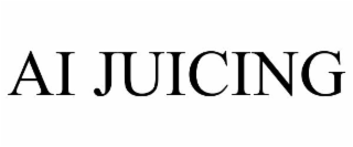 ai juicing