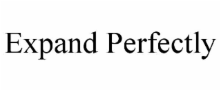 expand perfectly