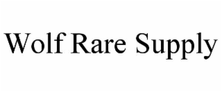 wolf rare supply