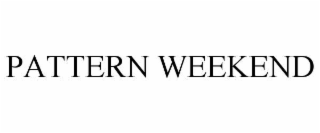 pattern weekend