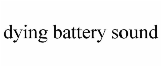 dying battery sound