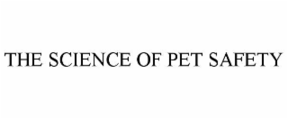 the science of pet safety