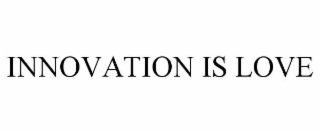 innovation is love