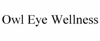 owl eye wellness