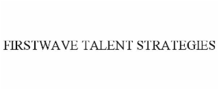 firstwave talent strategies