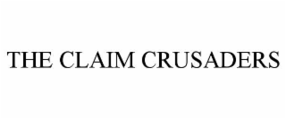 the claim crusaders