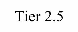 tier 2.5