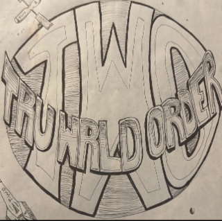 two tru wrld order
