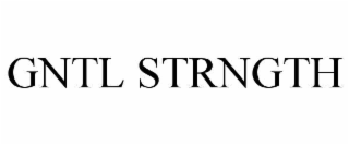 gntl strngth