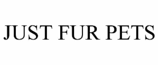 just fur pets
