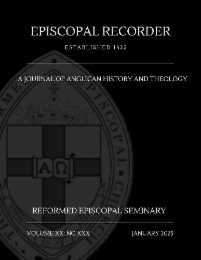 episcopal recorder established 1822 a journal of anglican history and theology reformed episcopal seminary