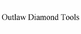 outlaw diamond tools