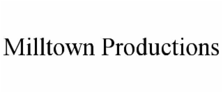 milltown productions