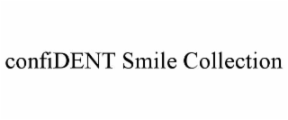 confident smile collection